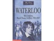 Waterloo My Story