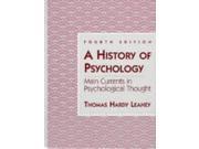 A History of Psychology Main Currents in Psychological Thought