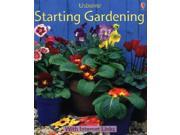Starting Gardening Usborne First Skills