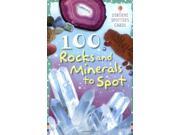 100 Rocks and Minerals to Spot Usborne Spotter s Cards