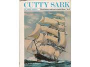 Classic Ships Their History and How to Model Them Cutty Sark No. 3 Classic ships Their history how to model them