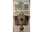 An Illustrated Guide to N. A. T. O. Fighters and Attack Aircraft