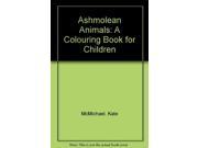 Ashmolean Animals A Colouring Book for Children