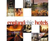 England Chic Hotels Chic Guides