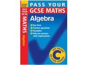 Pass Your GCSE Maths Algebra