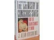 Chemistry Of Conscious States How the Brain Changes Its Mind