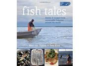 Fish Tales in Association with MSC Stories and Recipes from Sustainable Fisheries Around the World