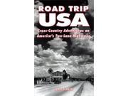 Road Trip USA Cross country Celebration of America s Two lane Highways with a Network of Intersecting Routes Between and Beyond the Interstates Moon Handbooks