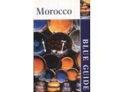 Blue Guide Morocco 4th edn Blue Guides