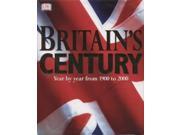 Britain s Century Year by Year from 1900 to 2000 History