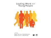 Leading Work with Young People Published in association with The Open University