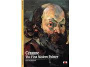 Cezanne The First Modern Painter New Horizons