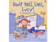 Don t Tell Lies Lucy! Cautionary Tales