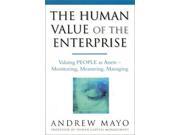 Human Value of the Enterprise Valuing People As Assets Monitoring Measuring Managing