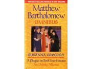 A Plague On Both Your Houses An Unholy Alliance The First Matthew Bartholomew Omnibus The Chronicles of Matthew Bartholomew