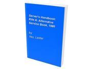 Server s Handbook Rite A Alternative Service Book 1980