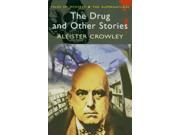 The Drug and Other Stories Tales of Mystery the Supernatural