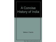 A Concise History of India