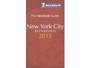 New York 2013 Michelin Guide Hotels Restaurants Michelin Guides