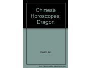 Chinese Horoscopes Dragon