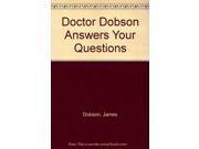 Doctor Dobson Answers Your Questions