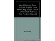 WHS National Tests Practice Papers 2005 Maths Key Stage 3 Book 1 WH Smith National Test Practice Papers
