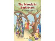 The Miracle in Bethlehem A Storyteller s Tale