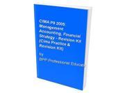 CIMA P9 2005 Management Accounting Financial Strategy Revision Kit Cima Practice Revision Kit