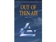 Out of Thin Air History of Air Products and Chemicals Inc. 1940 90