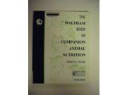 The Waltham Book of Companion Animal Nutrition Waltham Centre for Pet Nutrition