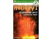 Holiday! Celebration Days around the World DK Readers Level 2