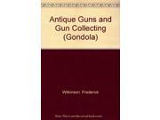 Antique Guns and Gun Collecting Gondola