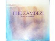 Zambezi A Photographic Journey