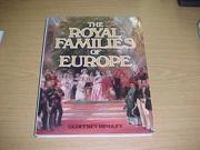 Royal Families of Europe