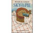 Sky in the Pie A Book of New Poems