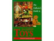 The Collector s Guide to 20th Century Toys