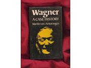 Wagner A Case History