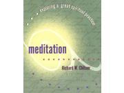 Meditation Exploring a Great Spiritual Practice