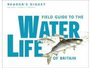 Field Guide to the Water Life of Britain Nature Lover s Library