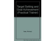 Target Setting and Goal Achievement Practical Trainer