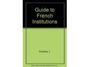 Guide to French Institutions