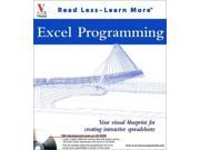Excel Programming Your Visual Blueprint for Creating Interactiv Visual Read Less Learn More
