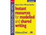 Here s One I Wrote Earlier Year 3 Instant Resources for Modelled and Shared Writing Teaching Resources Series