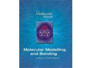 Molecular Modelling and Bonding Molecular World