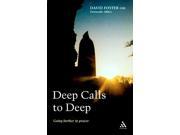 Deep Calls to Deep Going Further in Prayer