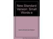 Hymns Ancient and Modern New Standard Version Small Words E