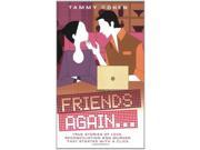 Friends Again... True Stories of Love and Death