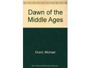 Dawn of the Middle Ages