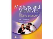 Mothers and Midwives The Ethical Journey 1e