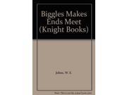 Biggles Makes Ends Meet Knight Books